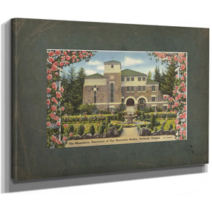 The Monastery Sanctuary Of Our Sorrowful Mother Portland Oregon, canvas wrap — vintage framed wall art by Bella Frye