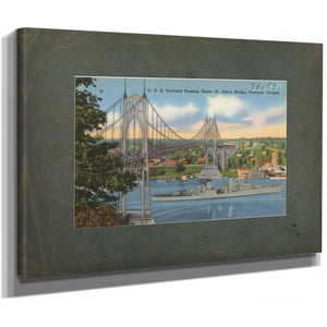 U S S Portland Passing Under St John's Bridge Portland Oregon, canvas wrap — vintage framed wall art by Bella Frye
