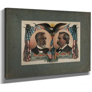 for President James G Blaine for Vice President John a Logan 1884 — Stretched Canvas Print | Bella Frye