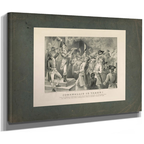 Cornwallis is Taken! Lieut Co Tighlman of Washingtons Staff Announcing the S — Stretched Canvas Print | Bella Frye