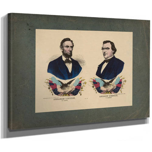 Abraham Lincoln of Illinois Andrew Johnson of Tennessee 1864 — Stretched Canvas Print | Bella Frye