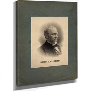 Thomas a Hendricks 1884 — Stretched Canvas Print | Bella Frye