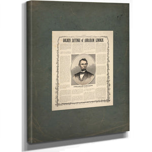 Golden Sayings of Abraham Lincoln 1865 — Stretched Canvas Print | Bella Frye