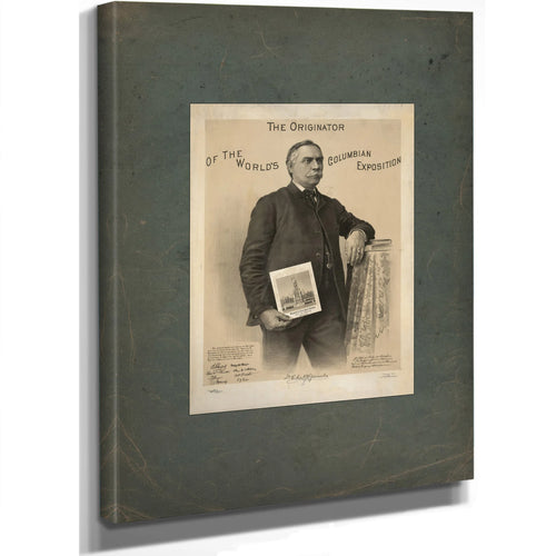 The Originator of the Worlds Columbian Exposition 1892 — Stretched Canvas Print | Bella Frye