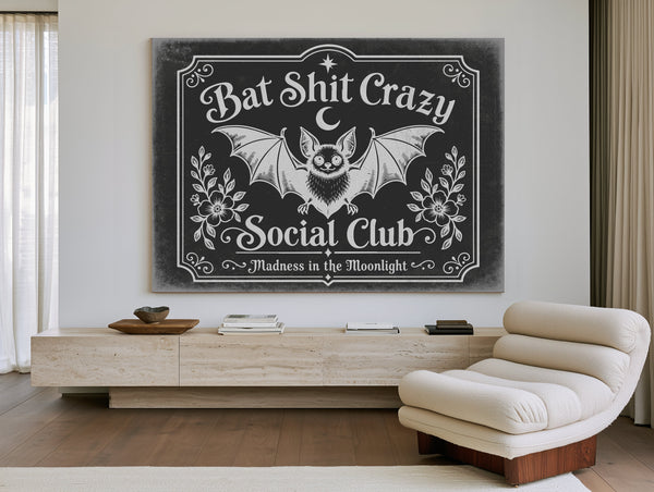 Bat Shit Crazy Social Club Sign Halloween wall art in a styled room