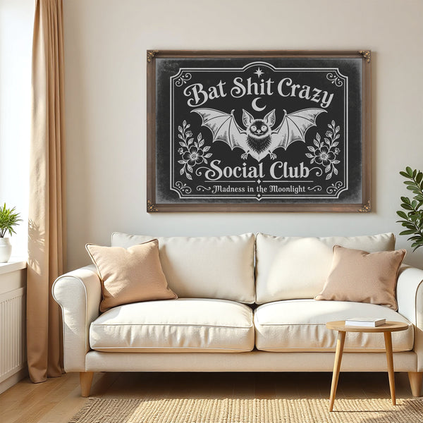 Bat Shit Crazy Social Club Sign Halloween wall art in a styled room