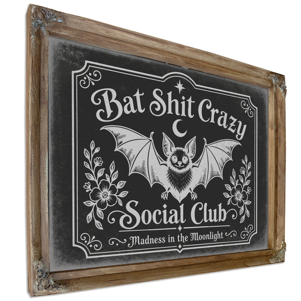 Bat Shit Crazy Social Club Sign Halloween wall art, Verdigris frame