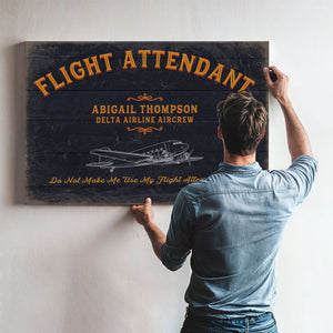 Personalized Flight Attendant Sign, Do Not Make Me Use My Flight Attendant Voice, image 10