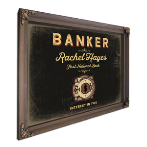 Personalized Banker Sign, Interest in You, Black & Gold, image 7