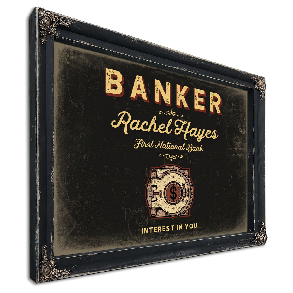 Personalized Banker Sign, Interest in You, Black & Gold, image 1