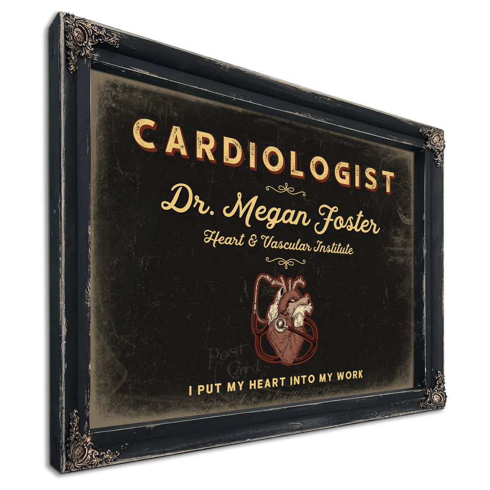 Personalized Cardiologist Sign, I Put My Heart Into My Work, Black & Gold, image 1