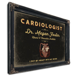 Personalized Cardiologist Sign, I Put My Heart Into My Work, Black & Gold, image 1