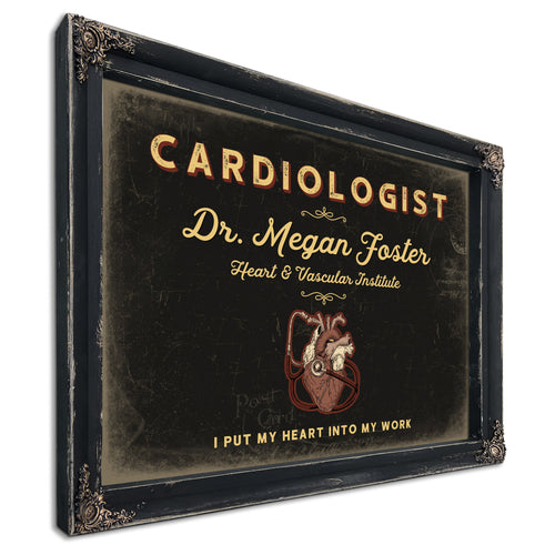 Personalized Cardiologist Sign, I Put My Heart Into My Work, Black & Gold, image 1
