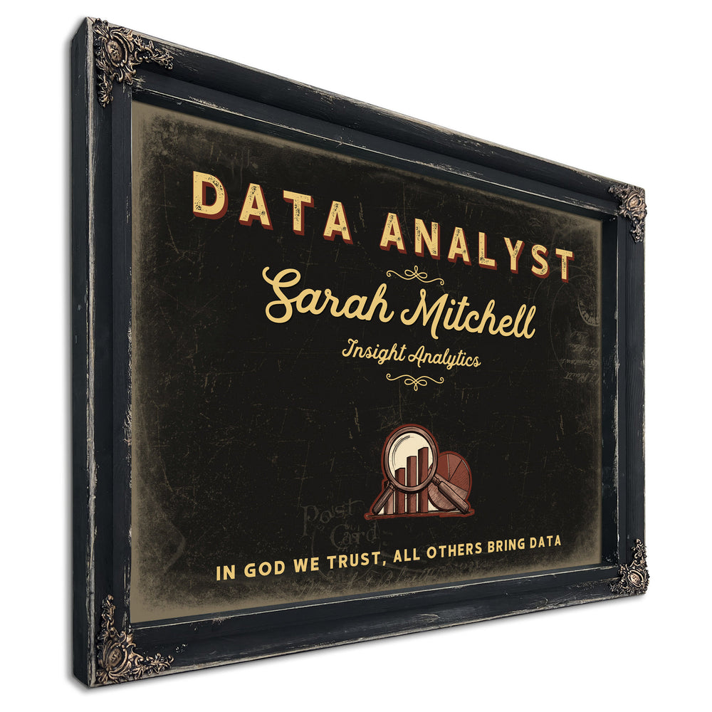 Personalized Data Analyst Sign, In God We Trust, All Others Bring Data, Black & Gold, image 1