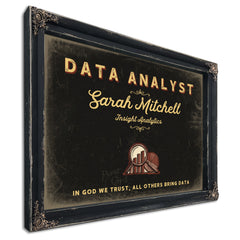 Personalized Data Analyst Sign, In God We Trust, All Others Bring Data, Black & Gold, image 1