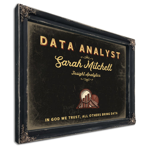 Personalized Data Analyst Sign, In God We Trust, All Others Bring Data, Black & Gold, image 1