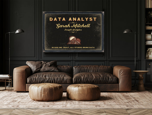 Personalized Data Analyst Sign, In God We Trust, All Others Bring Data, Black & Gold, image 17