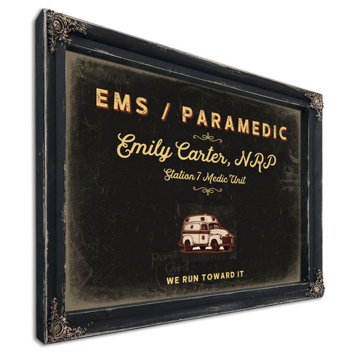 Personalized Paramedic Sign, We Run Toward It, Black & Gold, image 1
