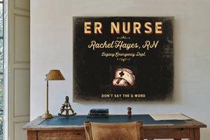 Personalized ER Nurse Sign, Don't Say the Q Word, Black & Gold, image 2
