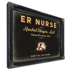 Personalized ER Nurse Sign, Don't Say the Q Word, Black & Gold, image 1