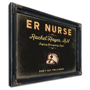 Personalized ER Nurse Sign, Don't Say the Q Word, Black & Gold, image 1