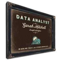 Personalized Data Analyst Sign, In God We Trust, All Others Bring Data, Espresso & Turquoise, image 1