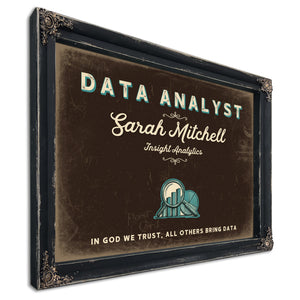 Personalized Data Analyst Sign, In God We Trust, All Others Bring Data, Espresso & Turquoise, image 1