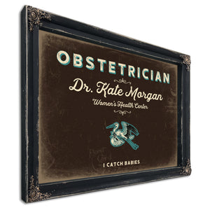 Personalized Obstetrician Sign, I Catch Babies, Espresso & Turquoise, image 1