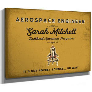 Personalized Aerospace Engineer Sign, It's Not Rocket Science... Oh Wait, Mustard & Black, image 8