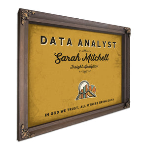 Personalized Data Analyst Sign, In God We Trust, All Others Bring Data, Mustard & Black, image 7