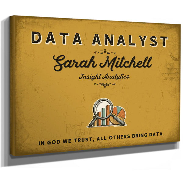Personalized Data Analyst Sign, In God We Trust, All Others Bring Data, Mustard & Black, image 8