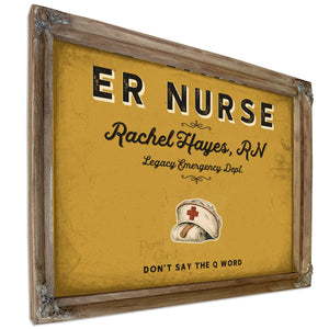 Personalized ER Nurse Sign, Don't Say the Q Word, Mustard & Black, image 6