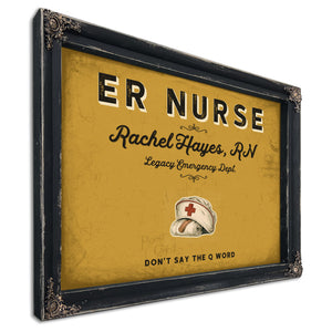 Personalized ER Nurse Sign, Don't Say the Q Word, Mustard & Black, image 1