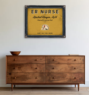 Personalized ER Nurse Sign, Don't Say the Q Word, Mustard & Black, image 19
