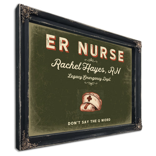 Personalized ER Nurse Sign, Don't Say the Q Word, Olive & Brick, image 1