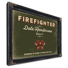 Personalized Firefighter Sign, Running In When Others Run Out, Olive & Brick, image 1