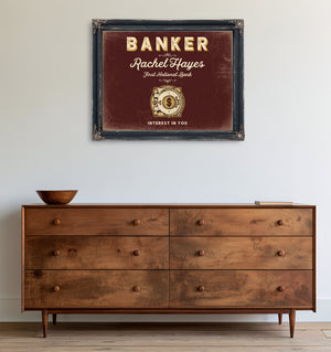 Personalized Banker Sign, Interest in You, Oxblood & Gold, image 19