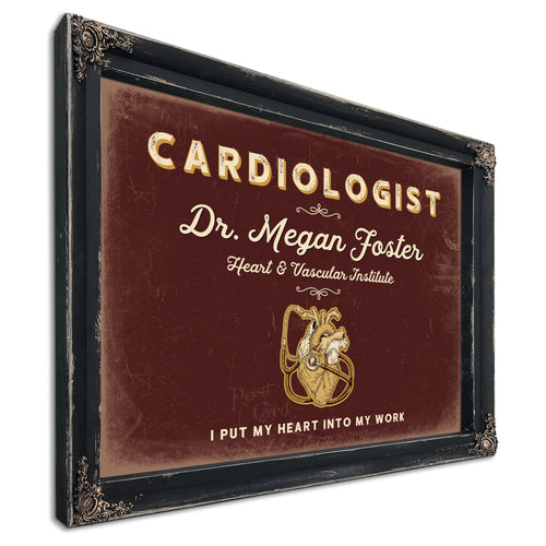 Personalized Cardiologist Sign, I Put My Heart Into My Work, Oxblood & Gold, image 1