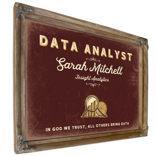 Personalized Data Analyst Sign, In God We Trust, All Others Bring Data, Oxblood & Gold, image 6