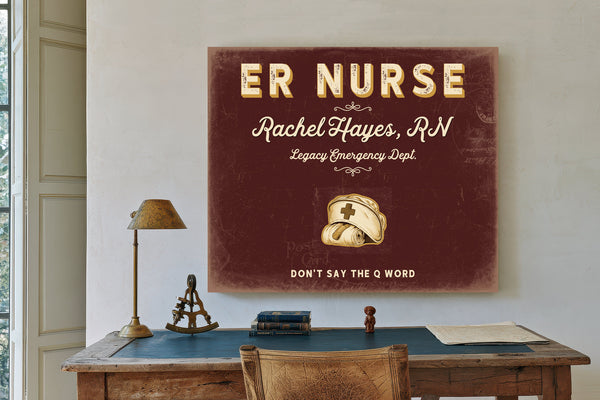 Personalized ER Nurse Sign, Don't Say the Q Word, Oxblood & Gold, image 2