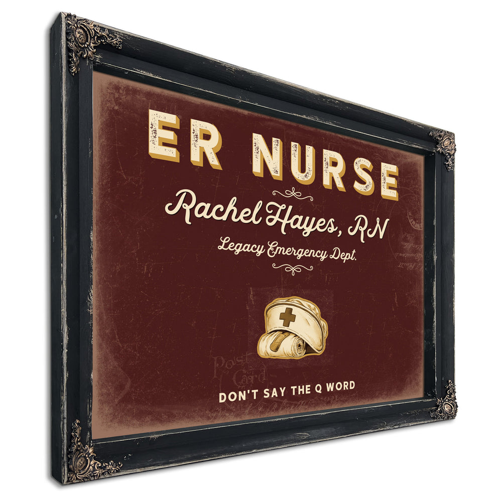 Personalized ER Nurse Sign, Don't Say the Q Word, Oxblood & Gold, image 1