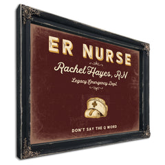 Personalized ER Nurse Sign, Don't Say the Q Word, Oxblood & Gold, image 1