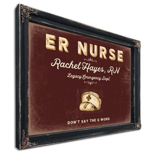 Personalized ER Nurse Sign, Don't Say the Q Word, Oxblood & Gold, image 1