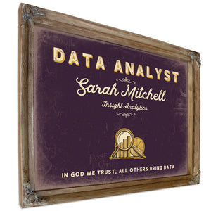 Personalized Data Analyst Sign, In God We Trust, All Others Bring Data, Plum & Mustard, image 6