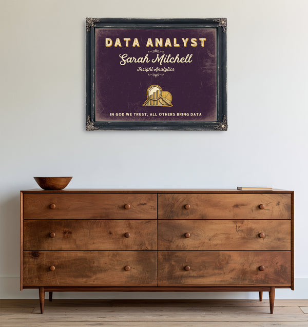 Personalized Data Analyst Sign, In God We Trust, All Others Bring Data, Plum & Mustard, image 19