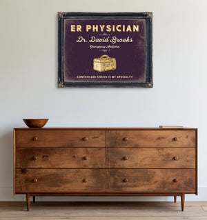 Personalized ER Physician Sign, Controlled Chaos Is My Specialty, Plum & Mustard, image 19