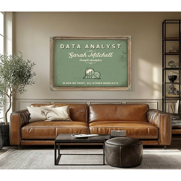 Personalized Data Analyst Sign, In God We Trust, All Others Bring Data, Sage & Forest, image 3
