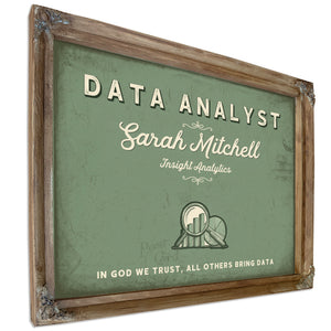 Personalized Data Analyst Sign, In God We Trust, All Others Bring Data, Sage & Forest, image 6