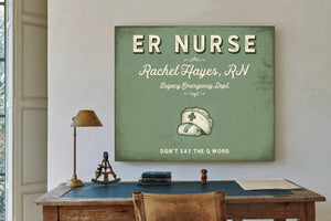 Personalized ER Nurse Sign, Don't Say the Q Word, Sage & Forest, image 2