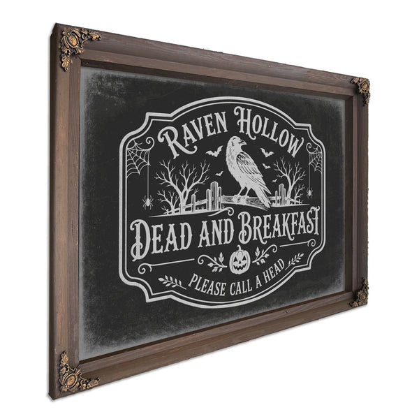 Raven Hollow Dead and Breakfast Sign Halloween wall art, Bourbon frame